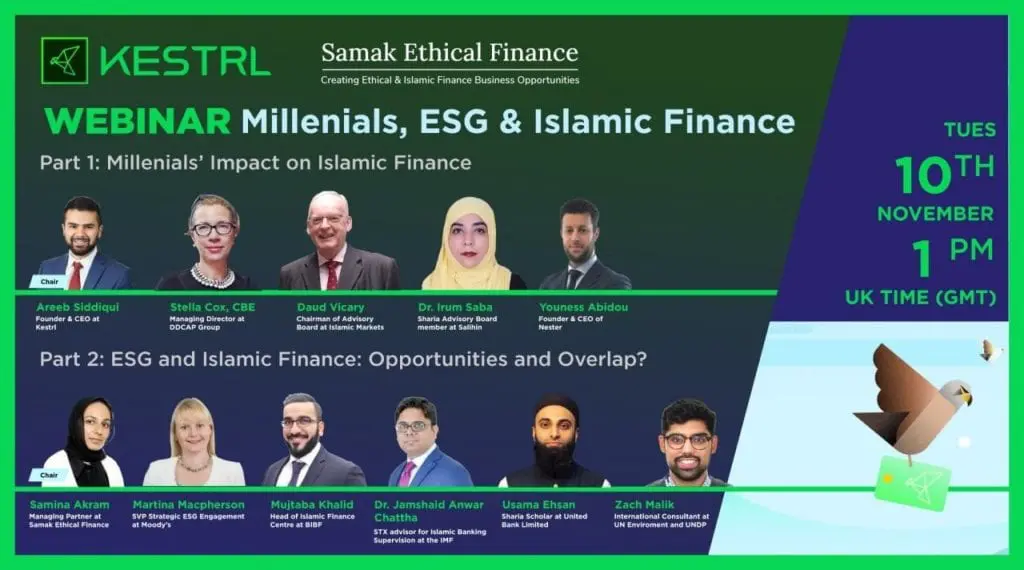 Stella Cox CBE was privileged to participate in the two part webinar ‘‘Millennials, ESG and their impact on Islamic Finance’ hosted by Kestrl and Samak Ethical Finance Ltd. – 10th November 2020